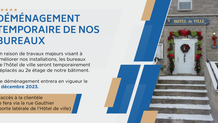 DÉMÉNAGEMENT TEMPORAIRE DE NOS BUREAUX