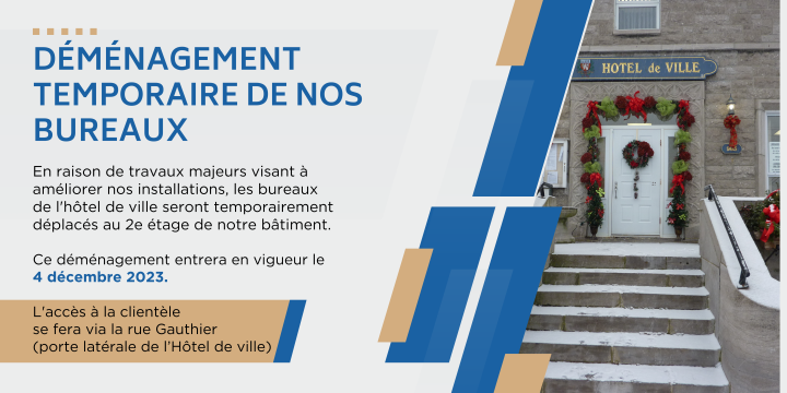 DÉMÉNAGEMENT TEMPORAIRE DE NOS BUREAUX